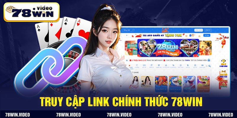 Đăng nhập vào 78Win trước tiên phải truy cập link chính thức