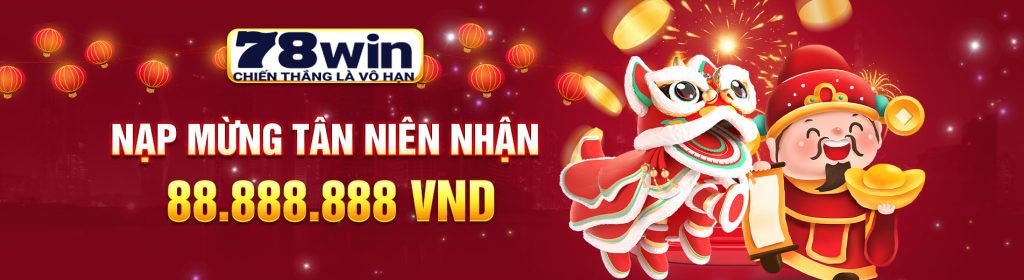 Nạp mừng tân niên nhận 88.888.888 VND